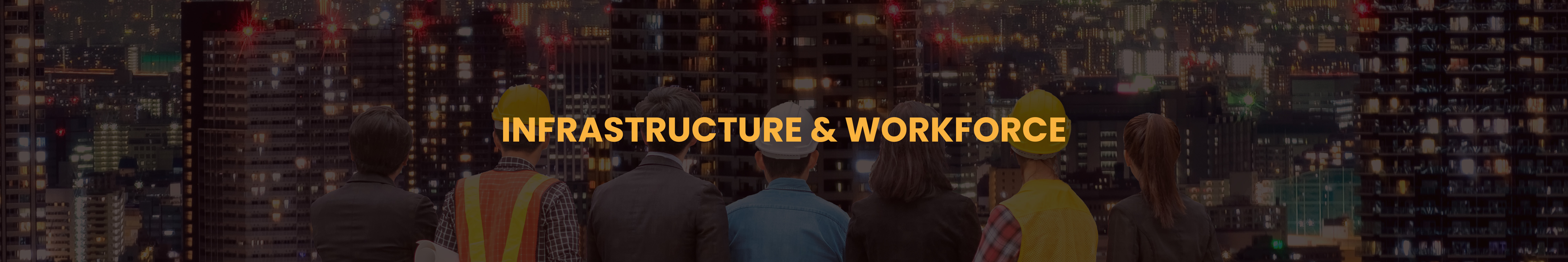 Infrastructure & Workforce